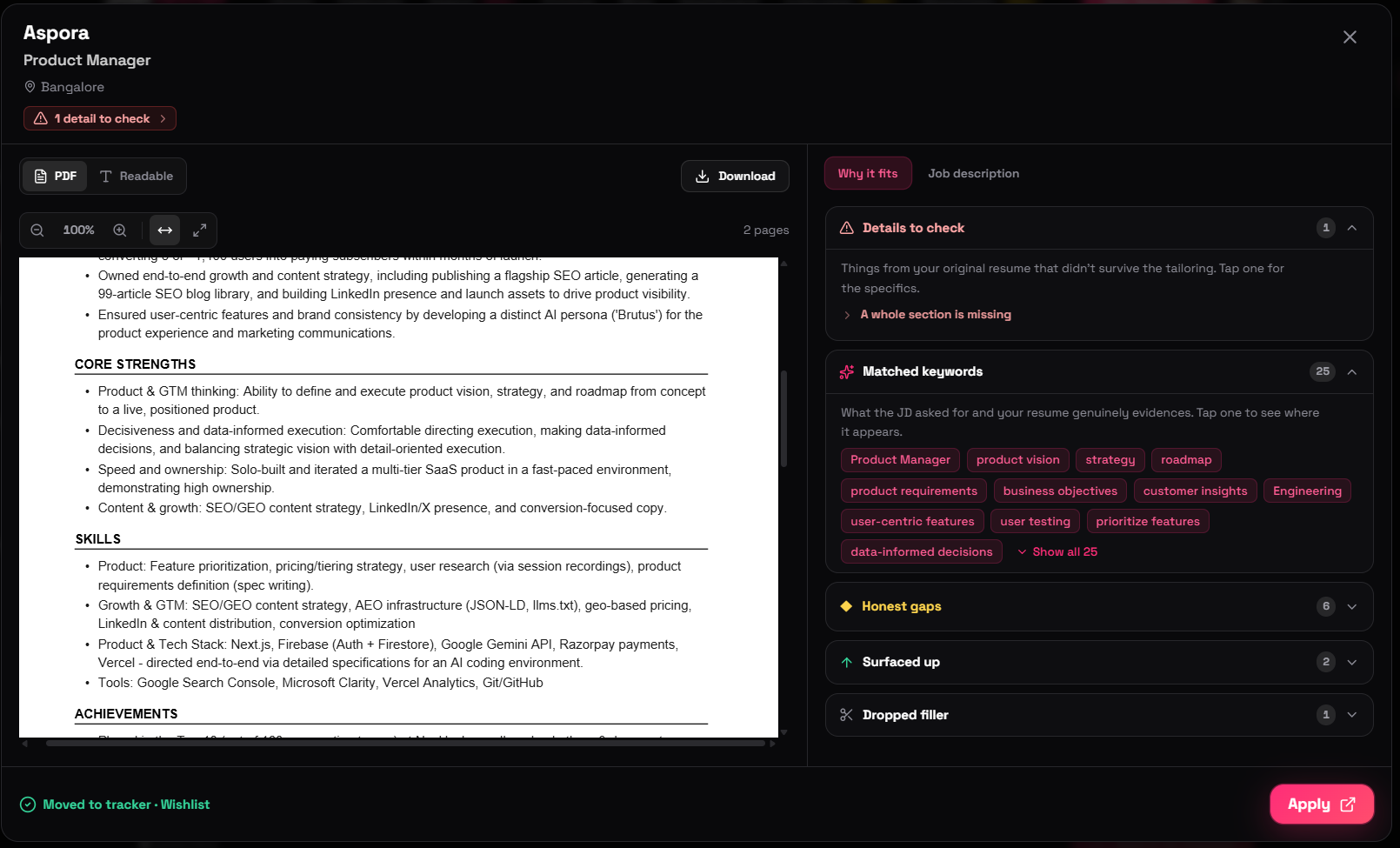 A JobTether tailored resume open beside its Why it fits panel — 25 matched keywords, honest gaps, surfaced bullets, dropped filler, and details to check for one specific job description.